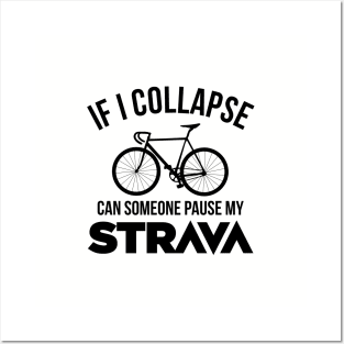 If I Collapse, Can SomeOne Pause My Strava Posters and Art